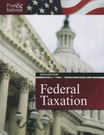 Federal Taxation [With CDROM] - James W. Pratt, William N. Kulsrud