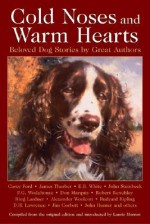 Cold Noses and Warm Hearts - Laurie Morrow