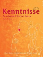 Kenntnisse: An Advanced German Course - Claire Burke, Edmund Burke, Susanne Parker