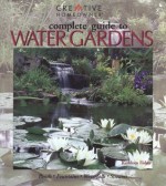 Complete Guide to Water Gardens: Ponds, Fountains, Waterfalls, Streams - Kathleen Fisher