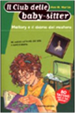 Mallory e il diario misterioso - Ann M. Martin, M. C. Leardini