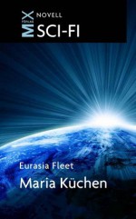 Eurasia Fleet - Maria Küchen