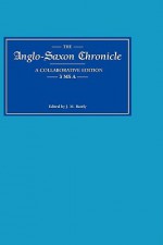 Anglo-Saxon Chronicle 3 MS a - Janet Bately, Simon Keynes, David N. Dumville