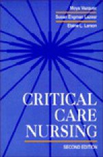 Critical Care Nursing - Moya Vazquez, Elaine L. Larson