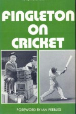 Fingleton On Cricket - Jack Fingleton