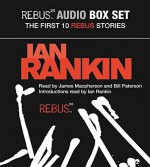 Rebus Audio Box Set 1: The First 10 Rebus Stories - Bill Paterson, Ian Rankin, James McPherson