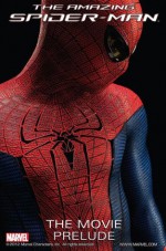 Amazing Spider-Man: The Movie Prelude - Tom Cohen, Neil Edwards