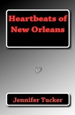 Heartbeats of New Orleans - Jennifer Tucker