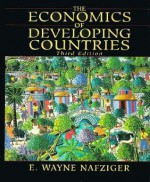 The Economics Of Developing Countries - E. Wayne Nafziger