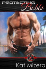 Protecting Bobbi (Brotherhood Protectors Kindle World) - Kat Mizera