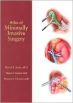 Atlas of Minimally Invasive Surgery - Daniel B. Jones