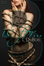 B is for... (BDSM Checklist Book 2) - L Dubois