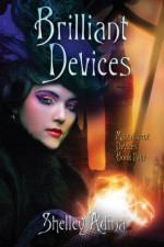 Brilliant Devices - Shelley Adina