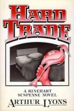 Hard Trade - Arthur Lyons