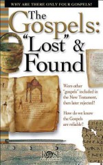 The Gospels: Lost & Found - Timothy Jones