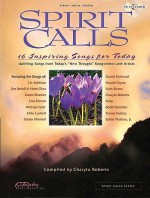 Spirit Calls: 16 Inspiring Songs for Today - Charylu Roberts, Hal Leonard Publishing Corporation