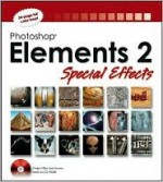 Photoshop Elements 2 Special Effects [With CDROM] - Al Ward