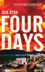 Four Days - Iain Ryan