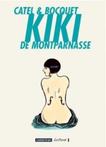 Kiki de Montparnasse - José-Louis Bocquet, Catel