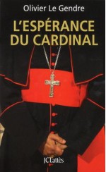 L'Espérance du cardinal - Olivier Le Gendre