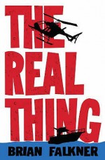 The Real Thing - Brian Falkner