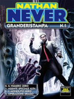 Nathan Never Granderistampa n. 1 - Michele Medda, Antonio Signa, Bepi Vigna