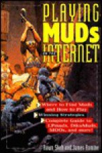 Playing Muds on the Internet - Rawn Shah, Jim Romine