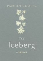 The Iceberg - Marion Coutts