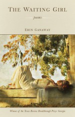 The Waiting Girl - Erin Ganaway