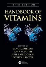 Handbook of Vitamins, Fifth Edition - Janos Zempleni, John W. Suttie, Jesse F. Gregory III, Patrick J. Stover