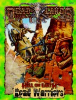 Road Warriors (Deadlands: Hell On Earth) - John Hopler