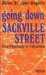 As I Was Going Down Sackville Street: Eine Phantasie in Tatsachen - Oliver St. John Gogarty, Gerhard Edler, Ralf Sotscheck