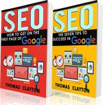 SEO: Seo Bible & Tips - Google, Bing, Yahoo! - 2 Manuscripts + 1 BONUS BOOK (Keywords, Tools) - Thomas Clayton