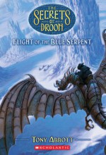 Flight of the Blue Serpent - Tony Abbott, Royce Fitzgerald