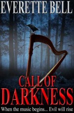 Call of Darkness - Everette Bell