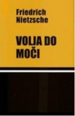 Volja do moči - Friedrich Nietzsche, Janko Moder, Ivan Urbančič