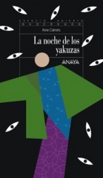 La noche de los yakuzas - Anne Calmels