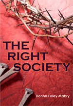 The Right Society - Donna Foley Mabry