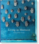 Living in Morocco - Barbara Stoeltie, Rene Stoeltie, Angelika Taschen