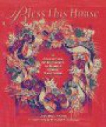 Bless This House: Ann Wall Frank ; Illustrations by Marlene K. Goodman - Ann Wall Frank, Marlene Goodman, Marlene K. Goodman