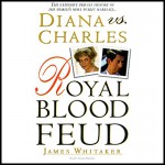 Diana vs. Charles: Royal Blood Feud - James Whitaker, Graeme Malcolm, Penguin Audio