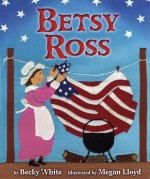 Betsy Ross - Becky White, Megan Lloyd