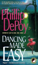 Dancing Made Easy - Phillip DePoy