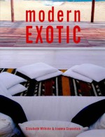 Modern Exotic - Elizabeth Wilhide, Joanna Copestick