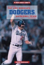 The Los Angeles Dodgers Baseball Team - David Pietrusza