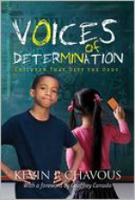 Voices of Determination - Kevin P. Chavous, Geoffrey Canada