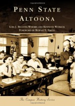 Penn State Altoona - Lori J. Bechtel-Wherry, Kenneth Womack, Robert L. Smith