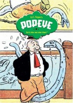 Popeye, Vol. 3: Let's You and Him Fight! - E.C. Segar, Donald Phelps