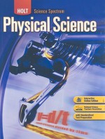 Holt Science Spectrum: Physical Science: Student Edition 2008 - Ken Dobson, John S. Holman, Michael Roberts