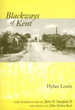 Blackways of Kent - Hylan Lewis